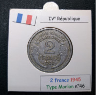 France 1945 2 Francs Type Morlon (réf Gadoury N°538a) - 2 Francs