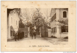 SAIDA  Entrée Des Casernes - Saïda