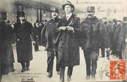 CPA - 75 / PARIS / MANIFESTATION DES ETUDIANTS / Un Manifestant Conduit Au Poste De Police Daté 1.2.1909 - TBE - Demonstrations