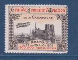 FRANCE - VIGNETTE SEMAINE AVIATION CHAMPAGNE REIMS 1909 NEUF** SANS CHARNIERE - Luchtvaart