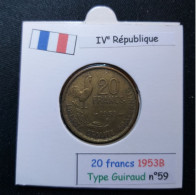 France 1953B 20 Francs Type Guiraud (réf Gadoury N°865) - 20 Francs