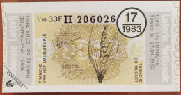 Billet De Loterie Nationale Belgique 1983 17e Tr - Tranche Du Muguet- 27-4-1983 - Billetes De Lotería