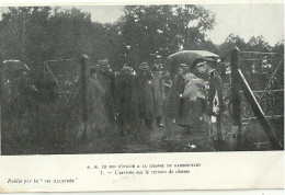 Le Roi D Italie A La Chasse De Rambouillet L Arrivee Sur Le Terrain De Chasse - Rambouillet