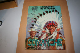 Comanche N°2 - Les Guerriers Du Désespoir -   (port 1 BD=6,00€- 2 BD=7,25€- - Comanche