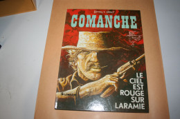 Comanche N°4 - Le Ciel Est Rouge Sur Laramie -   (port 1 BD=6,00€- 2 BD=7,25€- - Comanche