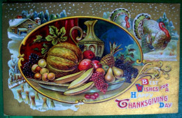 Cpa Gaufrée Fond Doré, DINDE ET NATURE MORTE AUX FRUITS .1912.   HAPPY THANKSGIVING EMBOSSED OLD PC - Thanksgiving