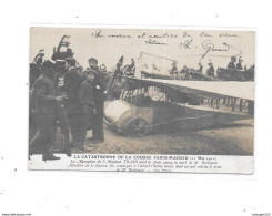 CPA Catastrophe Course PARIS MADRID 1911 : Le Monoplan De L'aviateur Train , Mort De M. BERTAUX, Ministre De La Guerre - Catastrophes