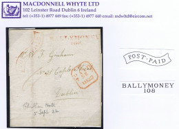 Ireland Antrim 1822 Cover To Dublin With Scroll POST-PAID Of Ballymoney, Matching BALLYMONEY/118 Town Mileage In Red - Prefilatelia