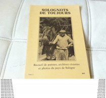 édité Par La Mjc De LAMOTTE BEUVRON Année 1983 Solognots De Toujours Recueil De Poème / Photo / Archive De La Sologne - Centre - Val De Loire