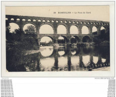 Carte De Remoulins  Le Pont Du Gard ( Recto Verso ) - Remoulins