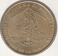 MONNAIE DE PARIS 2001 - 65 LOURDES Lourdes - Basilique N-D Du Rosaire  Concrécration 1901- 2001 - 2001