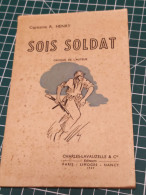 SOIS SOLDAT, CAPITAINE R. HENRY, 1947 - Francés