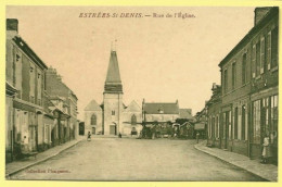 CPA ESTREES SAINT DENIS Rue De L Eglise Tabac - Carte Vernie - Estrees Saint Denis