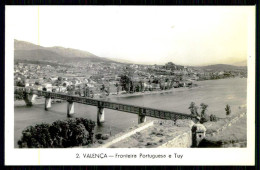 VALENÇA - Fronteira Portuguesa E Tuy.  ( Ed. De Antonio Peres Toga, Sucr. Nº 2 ) Carte Postale - Viana Do Castelo