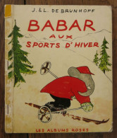 Babar Aux Sports D'hiver De J. & L. De Brunhoff. Les Albums Roses, Librairie Hachette. 1969 - Hachette