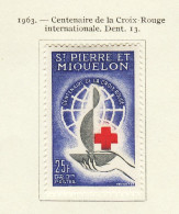 Saint Pierre & Miquelon 1963 Y&T N°369 - Michel N°404 * - 25f Croix Rouge - Nuevos