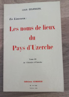 Lemouzi.tulle.Correze.limousin.n 111 Bis.uzerche Tome 3. - Tourisme & Régions