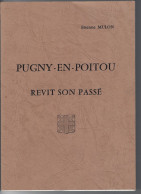 79 - T.Beau Livre " PUGNY EN POITOU Revit Son Passé " - 1980 - 124 Pages - Poitou-Charentes