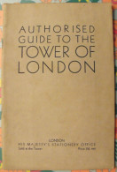 Authorised Guide To The Tower Of London 138. Guide En Anglais Tour De Londres - Culture