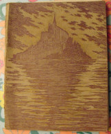 Le Mont Saint-Michel. Guide Illustré. H. Rebuffé, Sd (vers 1900) - Tourism