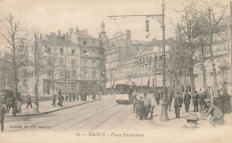 Nancy * La Place St Jean * Tram Tramway - Nancy