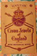 Souvenir Crown Jewels Of England. En Anglais. Les Joyaux De La Couronne. Sd Vers 1900 - Kultur