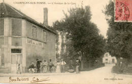 - CHAMPIGNY Sur Yonne (89) - L'avenue Et Le Café De La Gare (animée)  -22350- - Champigny