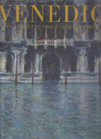 Livre - Venedig Von Canaletto Und Turner Bis Monet - Art