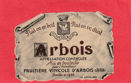 ARBOIS . FRUITIERE VINICOLE D'ARBOIS .  TRES JOLIE DECOUPE .  ETIQUETTE JAMAIS COLLEE - Autres & Non Classés