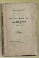 D41. L. Chesneau, Curé De Villebarou - Une âme De Paysan. François Gougé, De Villebarou, 1830-1901.1902. - Centre - Val De Loire