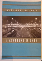 Brochure Présentation De L'AEROPORT D'ORLY 1966 - Schrijfbenodigdheden