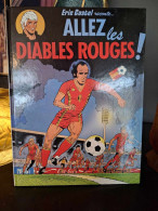 Eric Castel - HS1 - Eric Castel Raconte Les Diables Rouges - 1982 - Edition Originale - Eric Castel