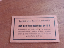 506 //  SOCIETE DES COURSES D'EVREUX / BON DE REDUCTION SUR PRIX D'ENTREE DE L'HIPPODROME - Tickets D'entrée