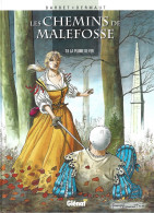 Les Chemins De Malefosse - La Plume De Fer - Tome 9 - Edition Originale 1997 - Chemins De Malefosse, Les