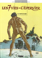 Les Sept Vies De L'Epervier - Le Temps Des Chiens - Tome 2 - Edition 2001 - Sept Vies De L'Epervier, Les