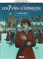 Les Sept Vies De L'Epervier - La Marque Du Condor - Tome 7 - Edition 2000 - Sept Vies De L'Epervier, Les