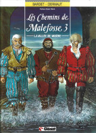 Les Chemins De Malefosse - La Vallée De Misère - Tome 3 - EO 1987 - Chemins De Malefosse, Les