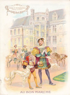 Vieux Papiers - Fiches Illustrées - Publicité - Au Bon Marché - Epoque  Renaissance Château Des Blois - Otros & Sin Clasificación