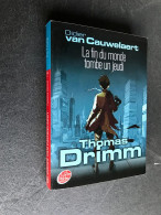 LE LIVRE DE POCHE JEUNESSE N° 1725 Thomas DRIMM   La Fin Du Monde Tombe Un Jeudi - Fantastique