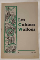 Revue - Les Cahiers Wallons - Juin 1951 N°6 - Otros & Sin Clasificación