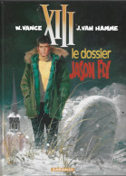 XIII - Le Dossier Fly - Tome 6 - W. Vance - J. Van Hamme - Editions Dargaud 2005 - XIII