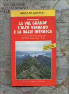 Guida Montagna Alpi+T.Valsesia LA VAL GRANDE.VERBANO.V.INTRASCA.-Novara 1989 - Storia, Biografie, Filosofia