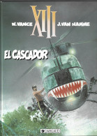 XIII - El Cascador - Tome 10 - W. Vance - J. Van Hamme - Editions Dargaud 2012 - XIII