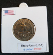 Etats-Unis Quater Dollar 1985P - 1932-1998: Washington