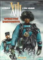 XIII - Opération Montechristo - Tome 16 - W. Vance - J. Van Hamme - Editions Dargaud 2012 - XIII