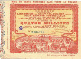 BILLET LOTERIE    SANATORIUM DE SAINT POL SUR MER   TIRAGE 1908 - Billetes De Lotería