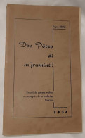 Livre - Poème - Patois - Dès Pôtes Di M'frumint! - Recueil De Poème Wallon Accompagnés De La Traduction Française - Other & Unclassified