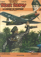 Tout BUCK DANNY - La Guerre Du Pacifique - (vol 2) - Edition 1983 - Buck Danny