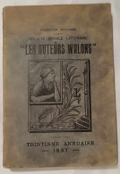Livre - Société Royale Littéraire - Les Auteurs Wallons - Trintinme Annuaire 1937 - Liège 1897 - Art