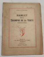 Livre - Théâtre - Hamlet Ou Le Triomphe De La Vertu - Charles Concardy - Dédicacé Par L'auteur - Otros & Sin Clasificación